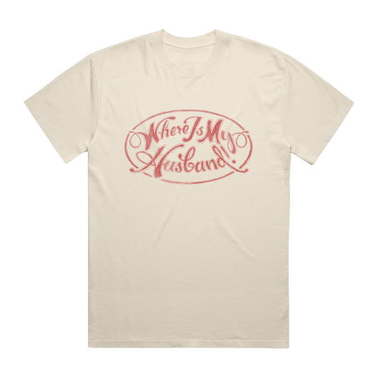 Beige t-shirt with red text 'Where Is My Husband?' by Raye