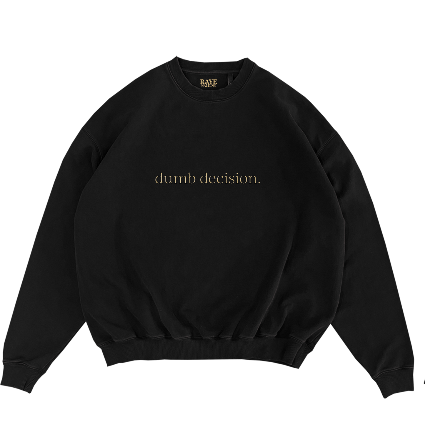 Dumb Decision Black Crewneck